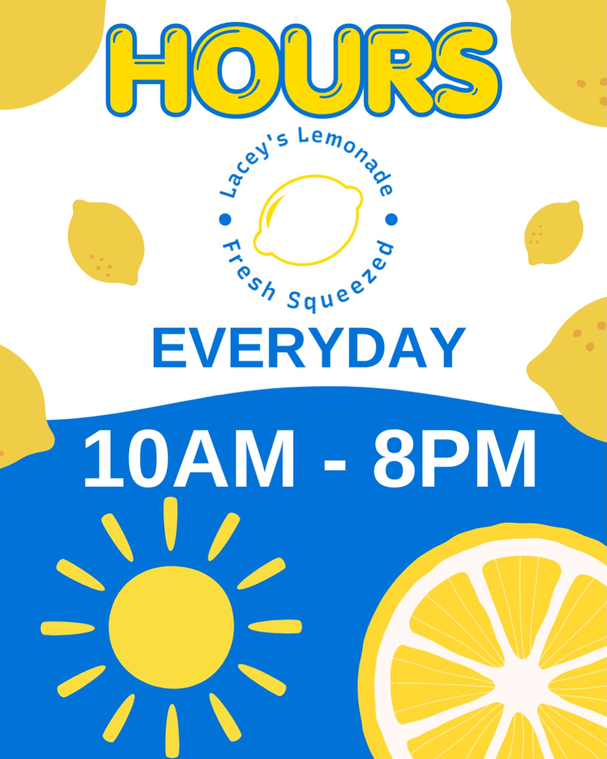 Lacey's Lemonade — hours: 10AM to 8PM everyday
